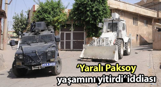 Yaralı Paksoy, yaşamını yitirdi iddiası