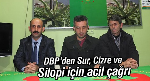 DBP’den Sur, Cizre ve Silopi için çağrı