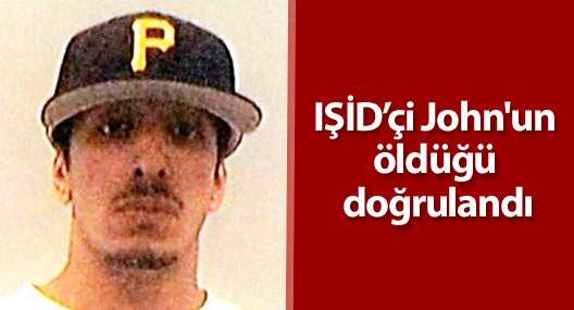 Cihatçı John'un öldüğü doğrulandı