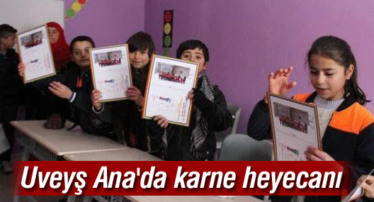 Uveyş Ana'da karne heyecanı