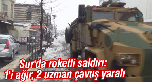 Sur'da roketli saldırı: 1'i ağır, 2 uzman çavuş yaralı