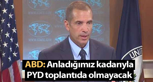 ABD: Anladığımız kadarıyla PYD toplantıda olmayacak