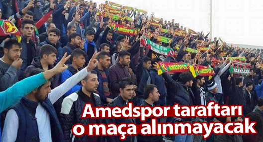 Bursaspor maçına, Amedspor taraftarı alınmayacak