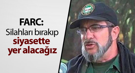 FARC: Silahları bırakıp siyasette yer alacağız