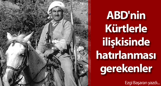 ABD'nin Kürtlerle ilişkisinde hatırlanması gerekenler