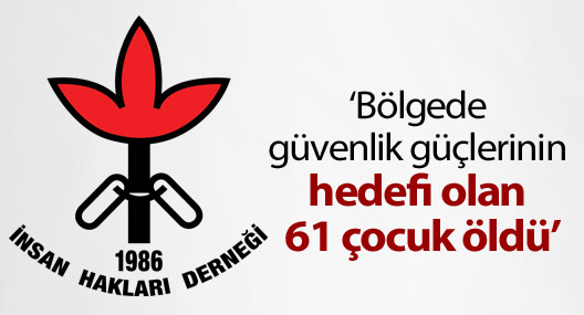 İHD: Bölgede güvenlik güçlerinin hedefi olan 61 çocuk öldü