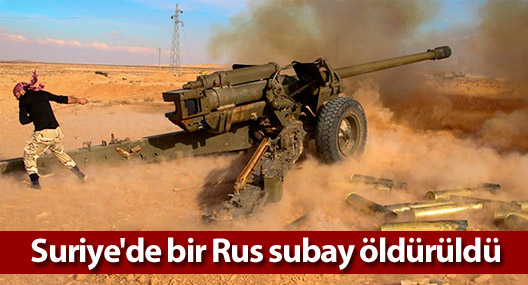 Suriye'de bir Rus subay öldürüldü