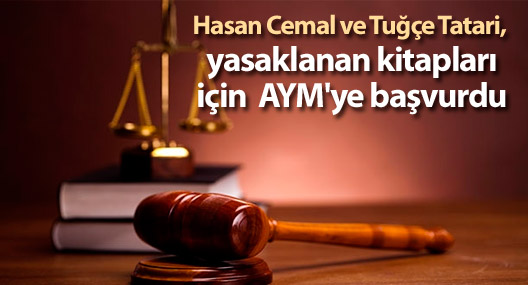 Cemal ve Tatari, yasaklanan kitapları için AYM'ye başvurdu