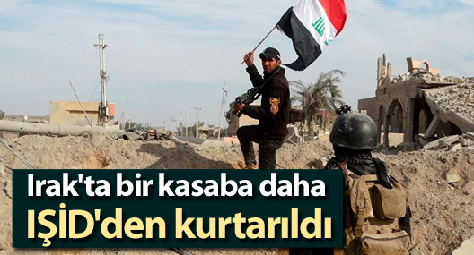 Irak'ta bir kasaba daha IŞİD'den kurtarıldı