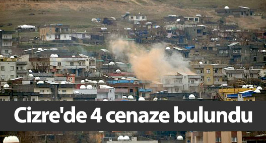 Cizre'de 4 cenaze bulundu