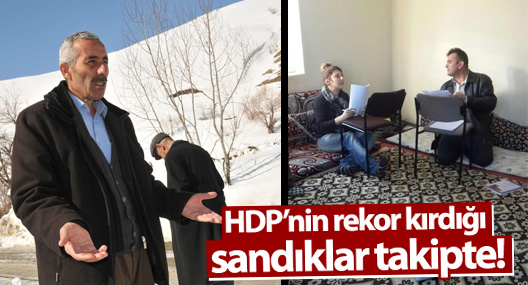 HDP’nin rekor kırdığı sandıklar takipte!