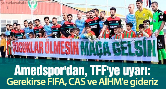 Amedspor'dan, TFF'ye uyarı: Gerekirse FIFA, CAS ve AİHM'e gideriz