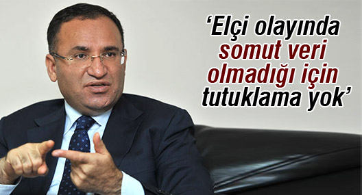 Bozdağ: Tahir Elçi olayında somut veri olmadığı için tutuklama yok