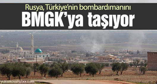 Rusya, Türkiye’nin Suriye’yi bombalamasını BMGK’ya taşıyor