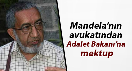 Mandela’nın avukatından Adalet Bakanı’na mektup