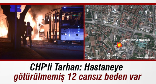 CHP'li Tarhan: Hastaneye götürülmemiş 12 cansız beden var