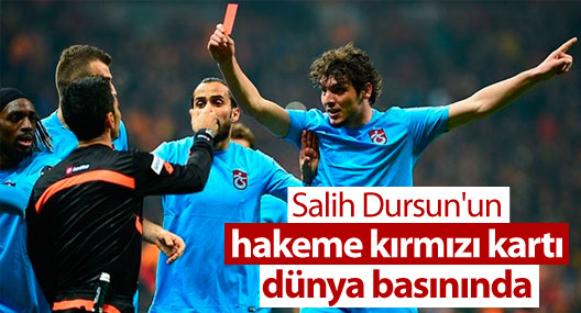 Hakeme kırmızı kart dünya basınında