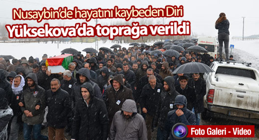 Nusaybin'de hayatını kaybeden YPS'li Diri, Yüksekova'da topağa verildi