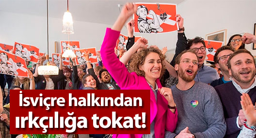 İsviçre halkından ırkçılığa tokat!