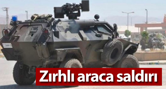 Batman'da zırhlı araca saldırı