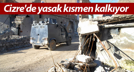 Cizre'de yasak kısmen kalkıyor