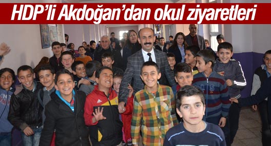 HDP'li Akdoğan'dan okul ziyaretleri
