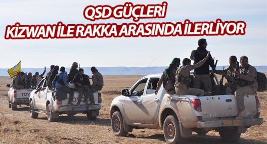 QSD, Kizwan ile Rakka arasında ilerliyor