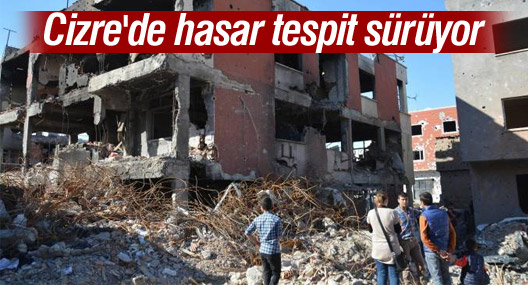 Cizre'de hasar tespit sürüyor