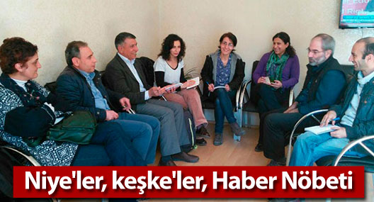 Niye'ler, keşke'ler, Haber Nöbeti