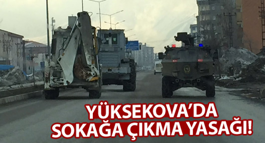 Yüksekova'da yasak başlıyor!