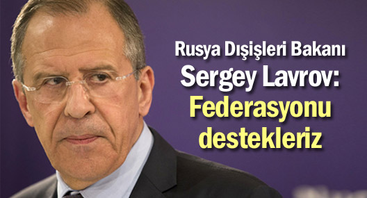 Rusya: Federasyonu destekleriz