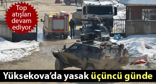 Yüksekova'da yasak üçüncü gününde