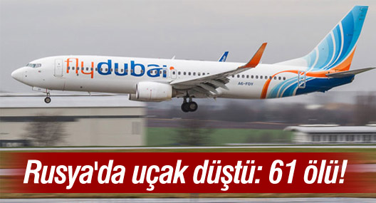 Rusya'da uçak düştü: 61 ölü!