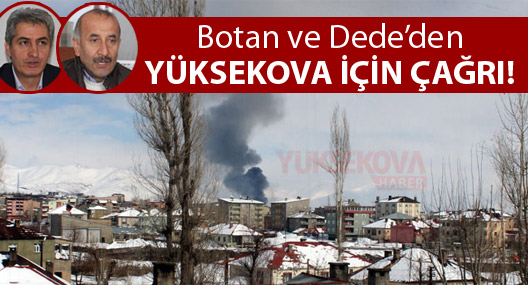 Botan ve Dede'den Yüksekova için çağrı!