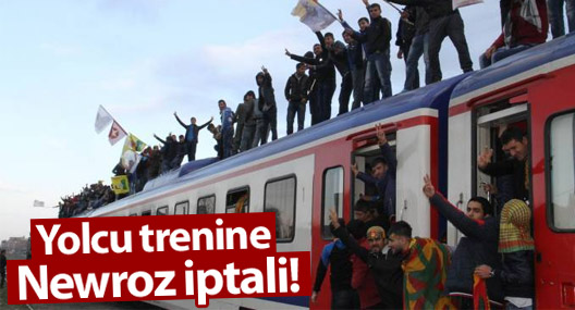 Yolcu trenine Newroz iptali!