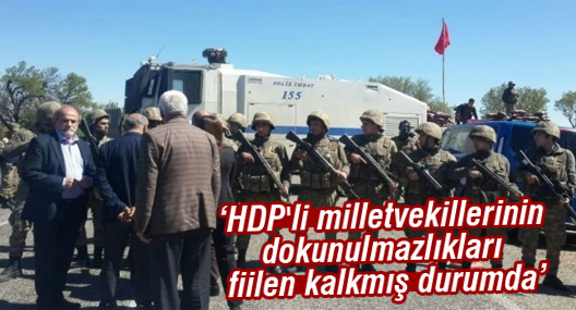 'HDP'li milletvekillerinin dokunulmazlıkları fiilen kalkmış durumda'