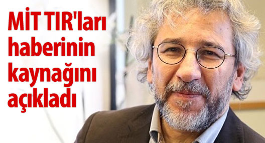 Can Dündar, MİT TIR'ları haberinin kaynağını açıkladı