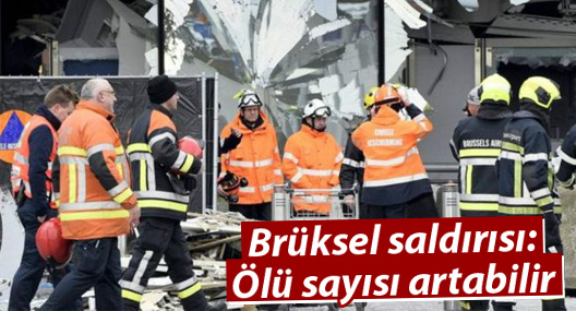 Brüksel saldırısı: Ölü sayısı artabilir