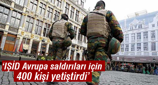 AP: IŞİD Avrupa saldırıları için 400 kişi yetiştirdi