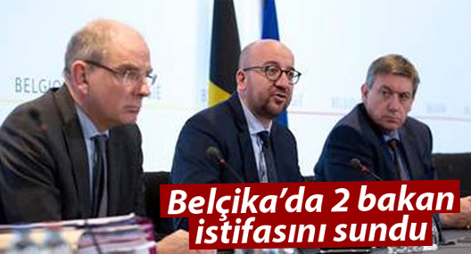 Belçika Adalet ve İçişleri Bakanları istifasını sundu