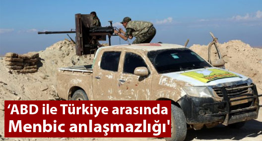 Times: ABD ile Türkiye arasında 'Menbic anlaşmazlığı'
