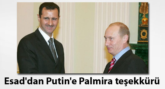 Esad'dan Putin'e Palmira teşekkürü