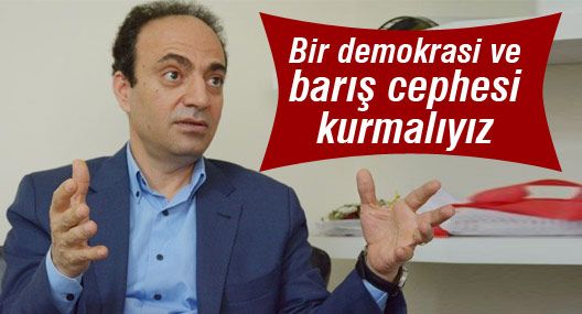 Baydemir: Bir demokrasi ve barış cephesi kurmalıyız