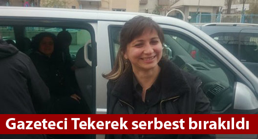 Gazeteci Tuğba Tekerek serbest bırakıldı