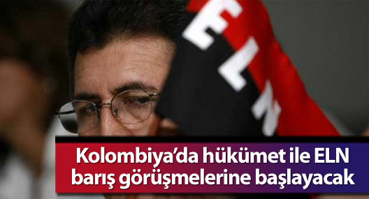 Kolombiya’da hükümet ile ELN barış görüşmelerine başlayacak