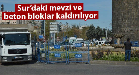 Sur’daki mevzi ve beton bloklar kaldırılıyor