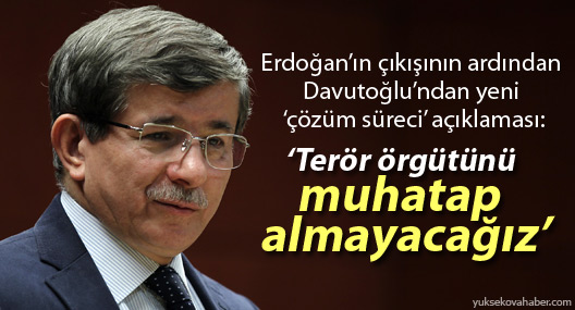 Erdoğan'ın çıkışı sonrası yeni açıklama: Terör örgütünü muhatap almayacağız