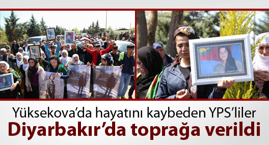 Yüksekova'da yaşamını yitiren YPS'liler, Diyarbakır'da toprağa verildi