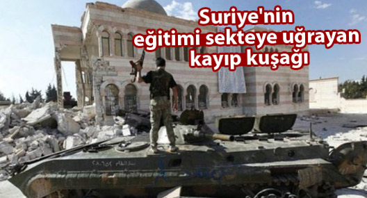 Suriye'nin eğitimi sekteye uğrayan kayıp kuşağı