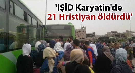 'IŞİD Karyatin'de 21 Hristiyan öldürdü'